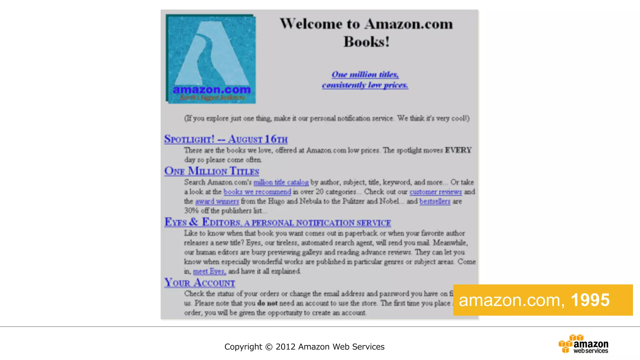 amazon.com, 1995
Copyright  ©  2012  Amazon  Web  Services
 