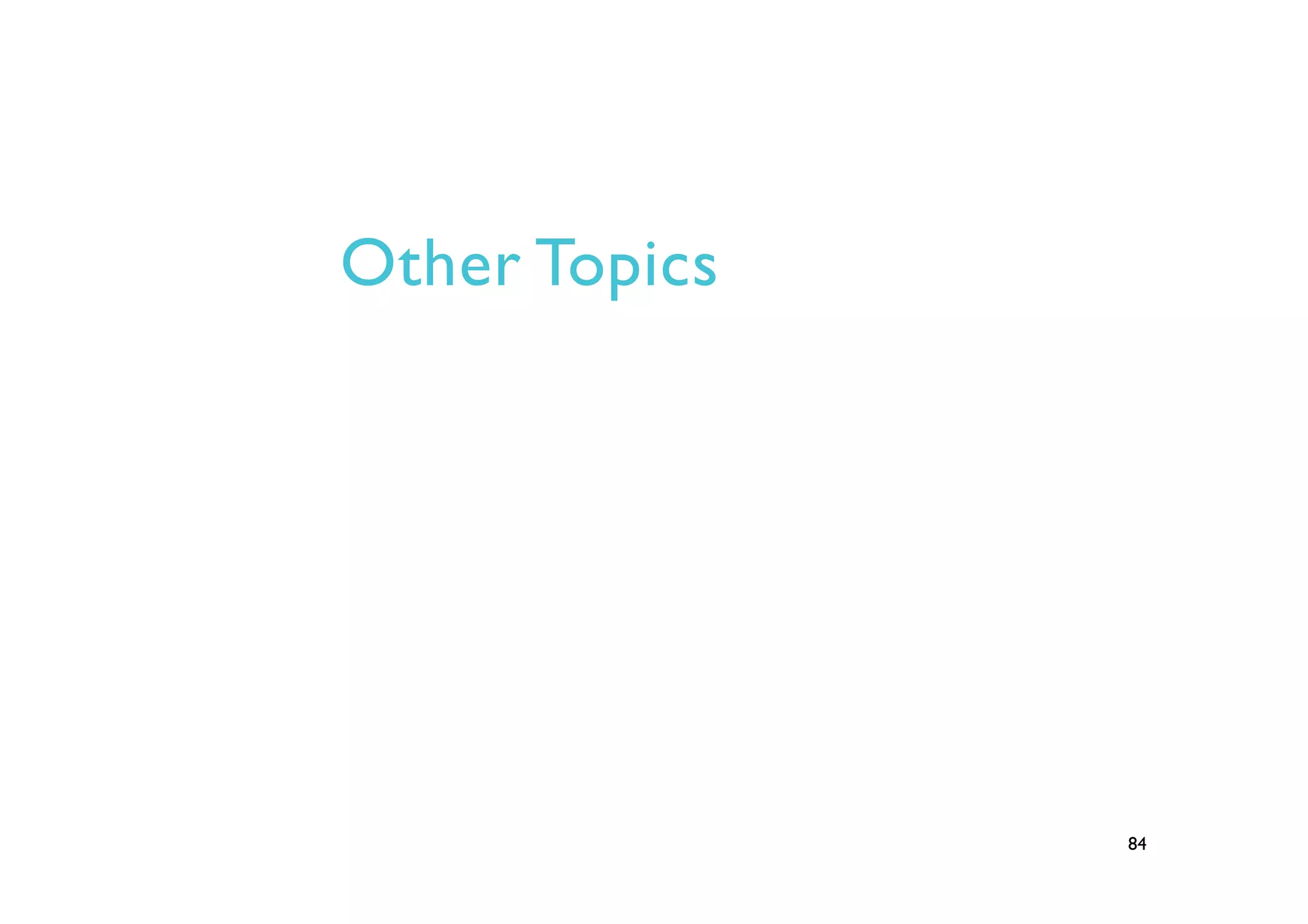 Other Topics
84
 
