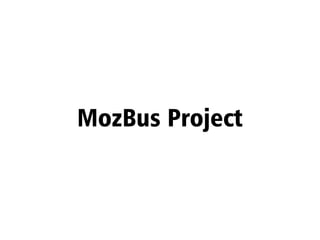 MozBus Project
 