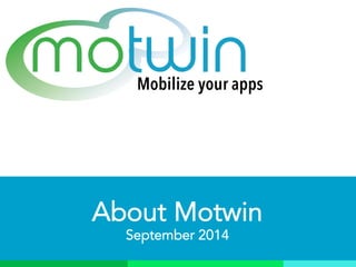 About Motwin
 