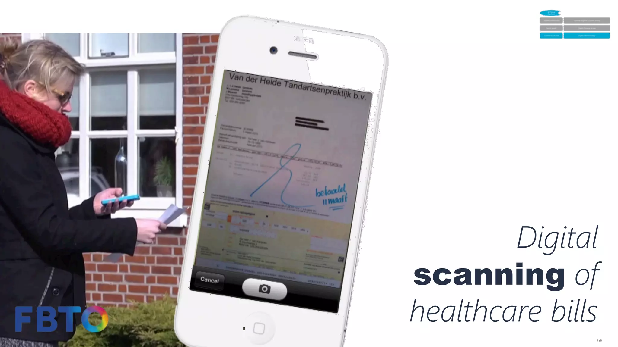 68	
  
Digital
scanning of
healthcare bills
 