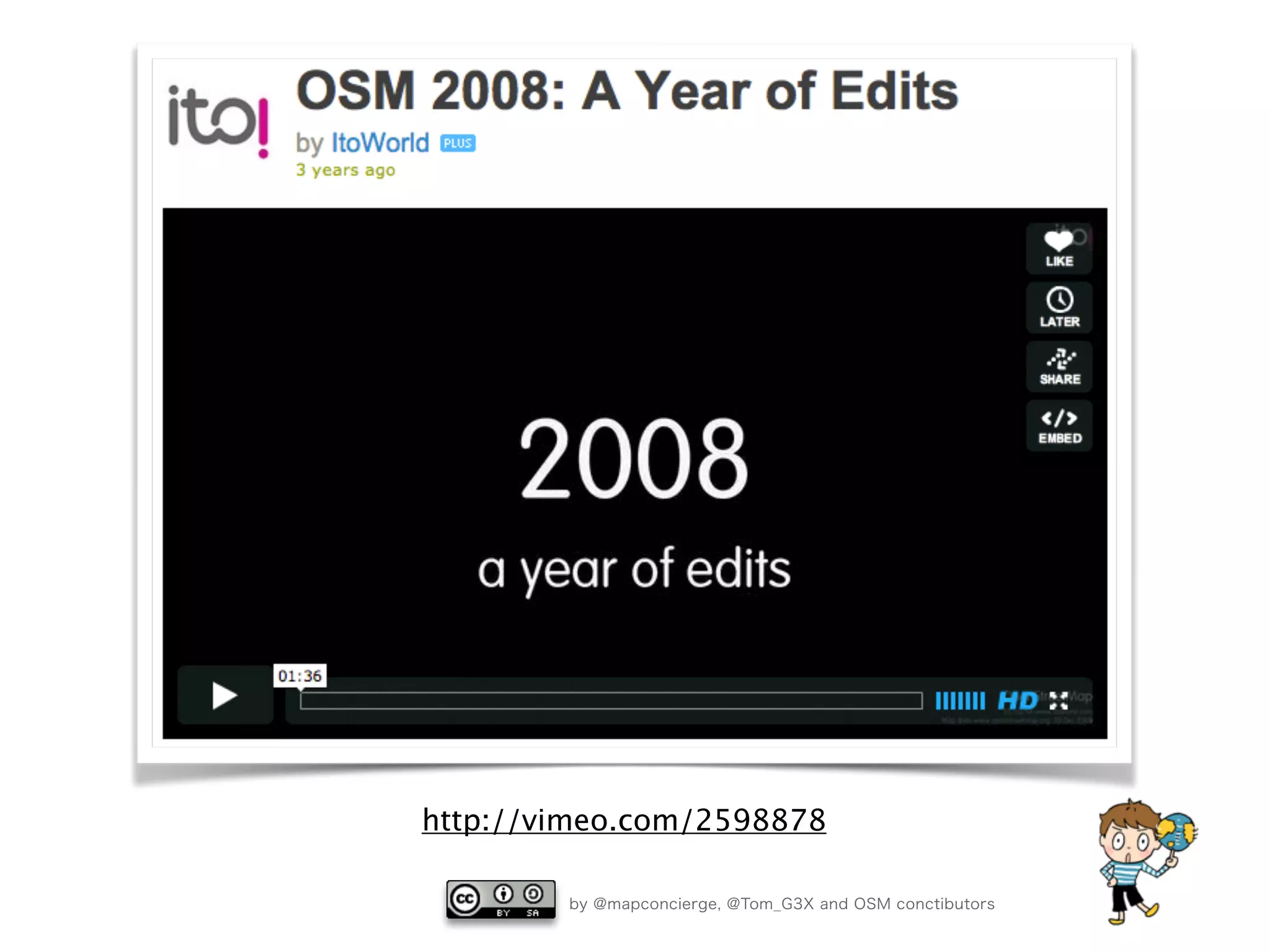 by @mapconcierge, @Tom_G3X and OSM conctibutors
http://vimeo.com/2598878
 