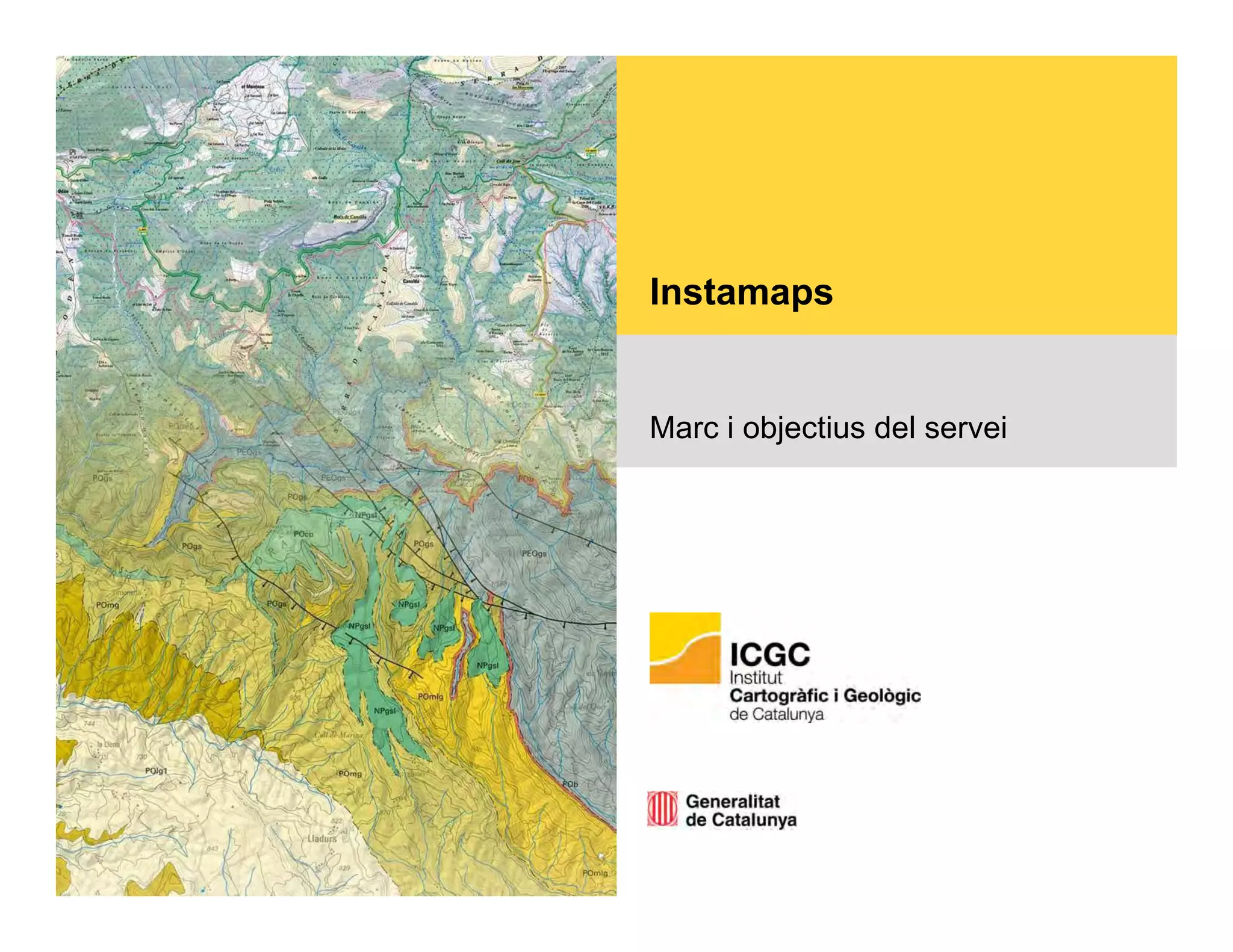 Instamaps 
Marc i objectius del servei 
 
