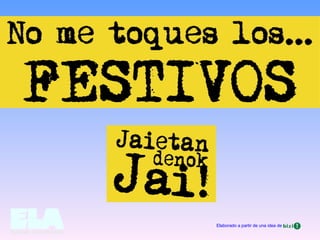 Elaborado a partir de una idea de
 