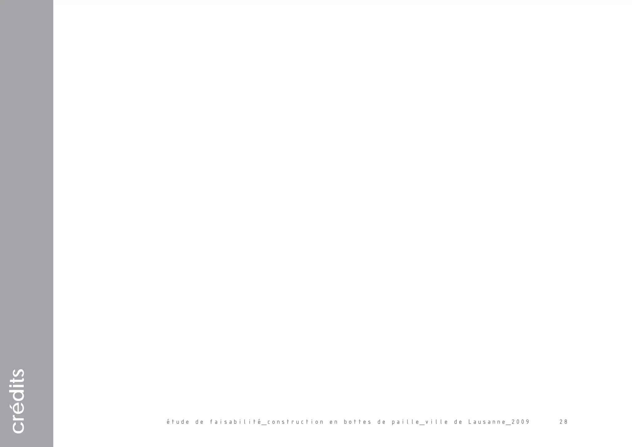 étude de faisabilité_construction en bottes de paille_ville de Lausanne_2009 28
crédits
 