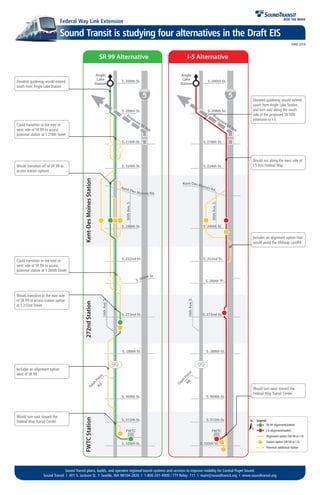 JUNE 2014
Sound Transit plans, builds, and operates regional transit systems and services to improve mobility for Central ...