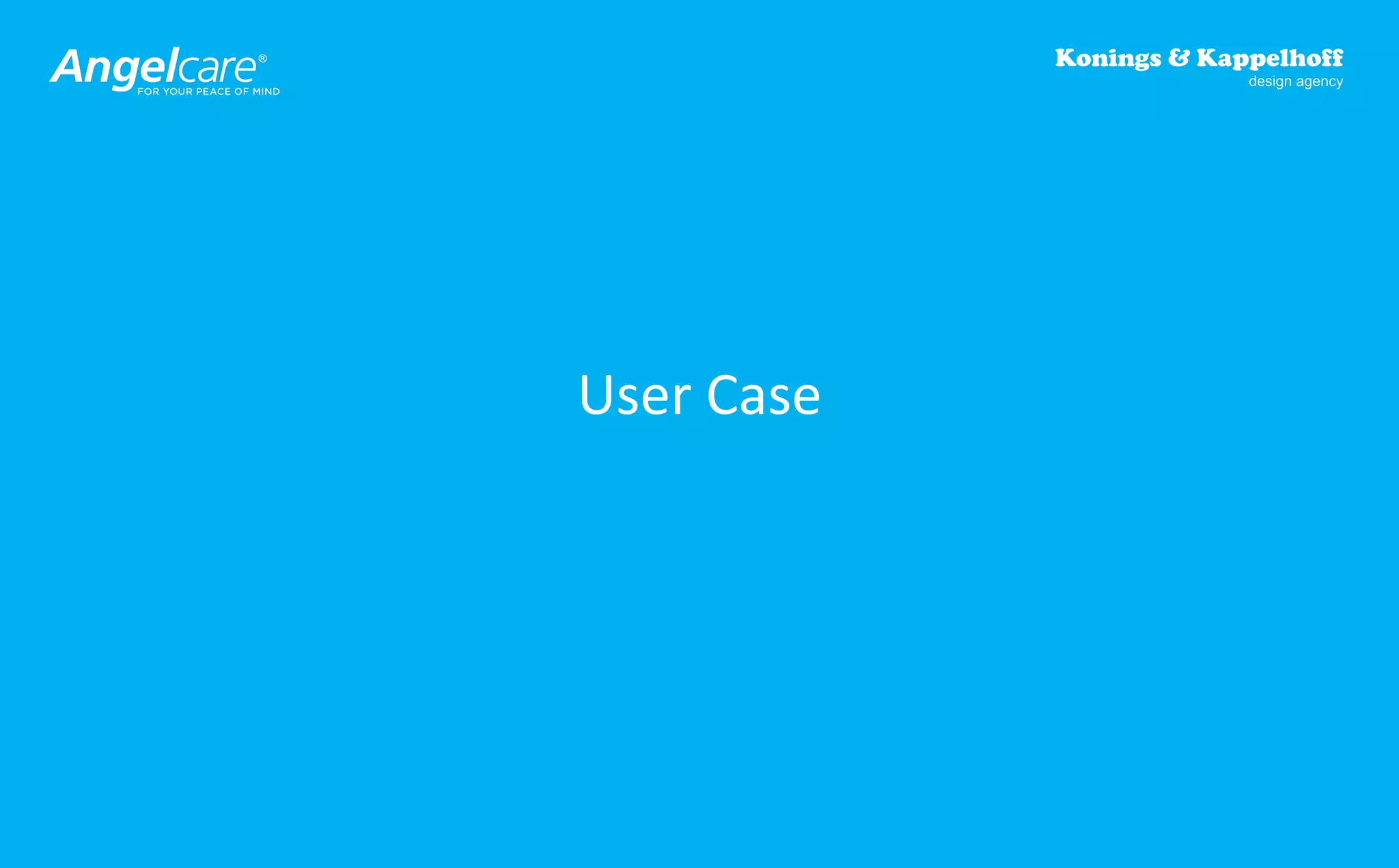 User Case 
 