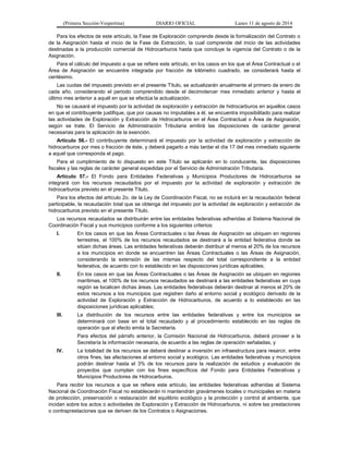 (Primera Sección-Vespertina) DIARIO OFICIAL Lunes 11 de agosto de 2014 
Para los efectos de este artículo, la Fase de Expl...