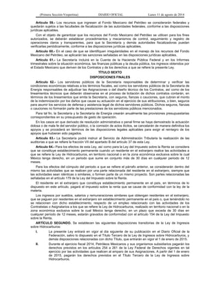 (Primera Sección-Vespertina) DIARIO OFICIAL Lunes 11 de agosto de 2014 
Artículo 59.- Los recursos que ingresen al Fondo M...