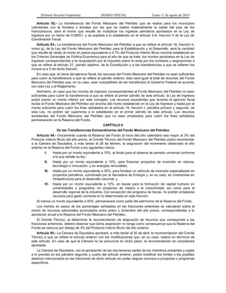 (Primera Sección-Vespertina) DIARIO OFICIAL Lunes 11 de agosto de 2014 
Artículo 92.- La transferencia del Fondo Mexicano ...