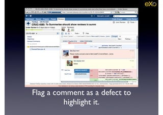 Flag a comment as a defect to
highlight it.
 