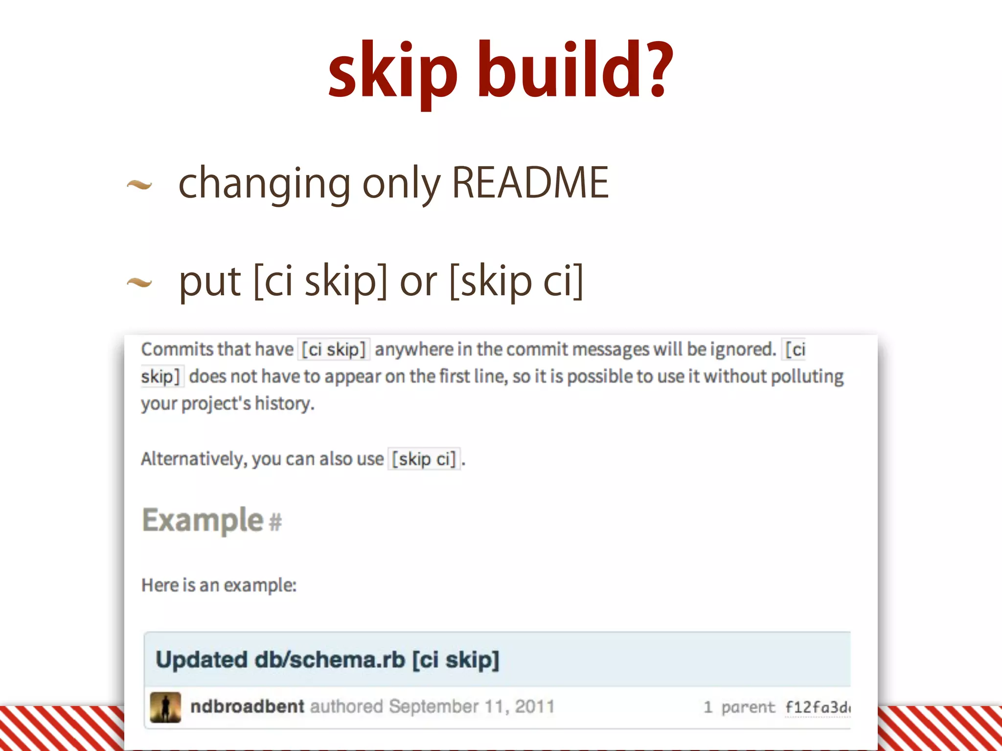 skip build? changing only README put [ci skip] or [skip ci] 
