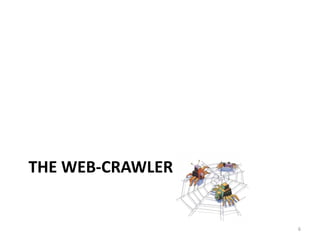 THE WEB-CRAWLER 
6 
 