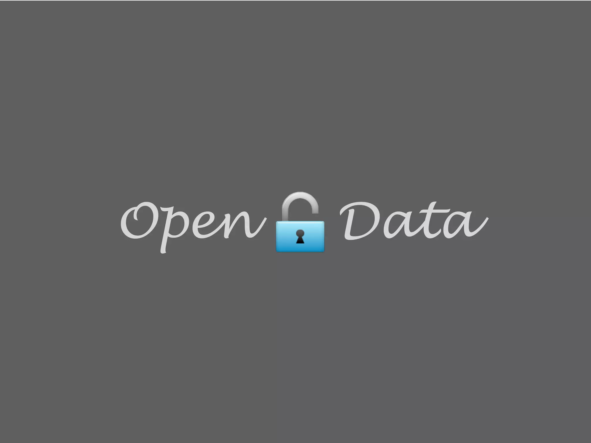 Open Data 
 
