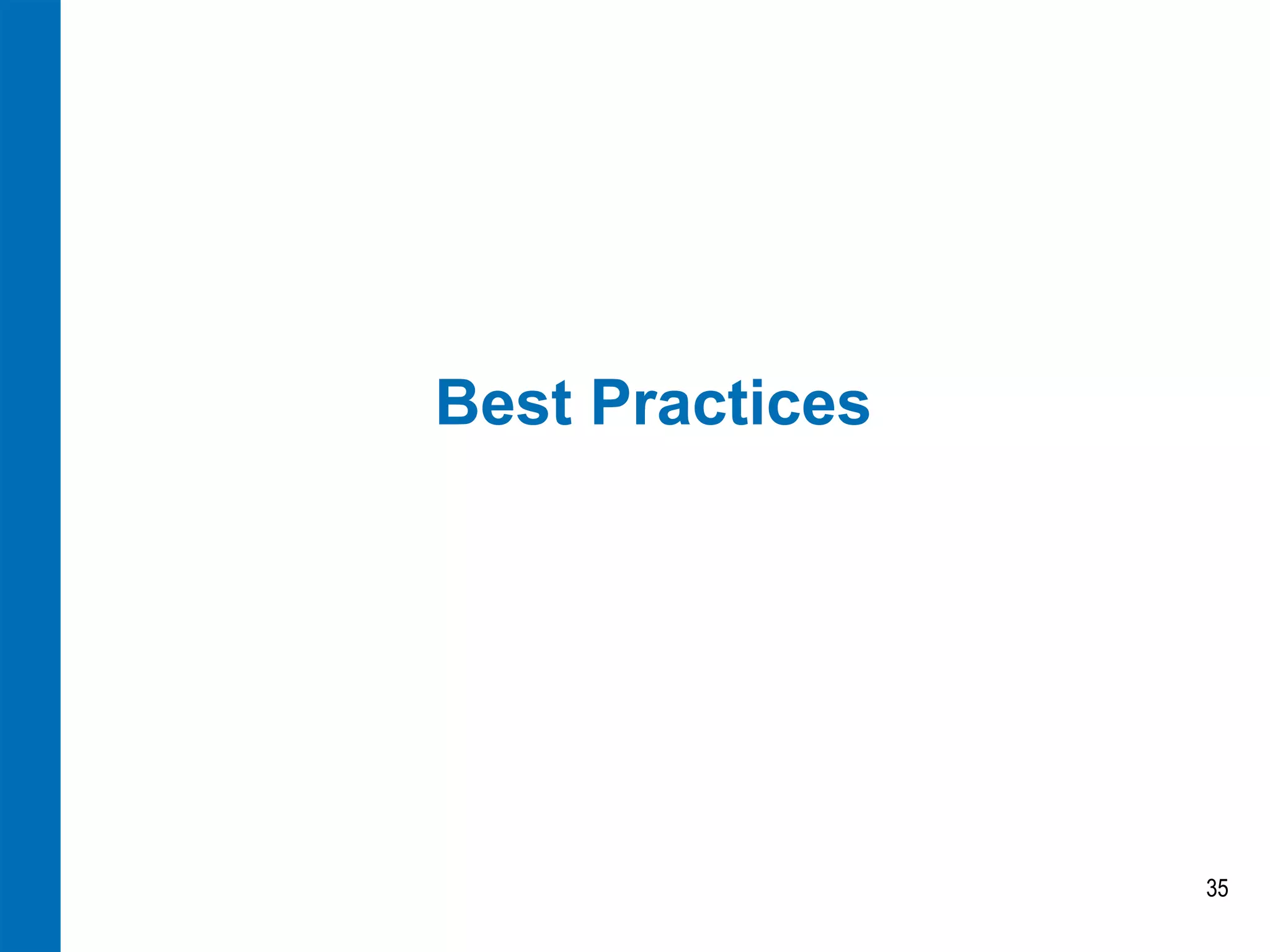 Best Practices 
35  