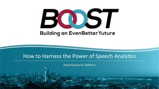 How to Harness the Power of Speech Analytics in the Call Center