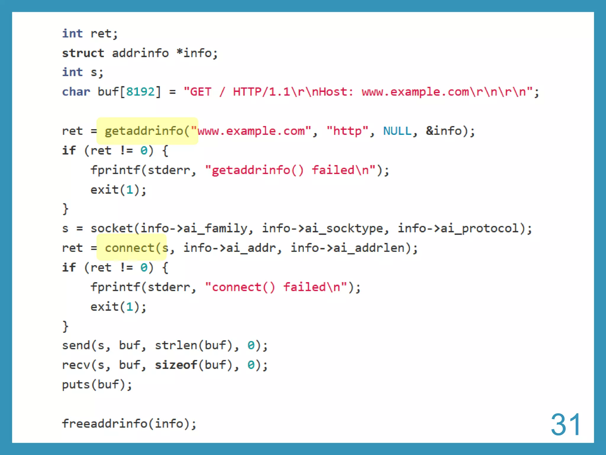 Typical code for TCP connect 
31 
 