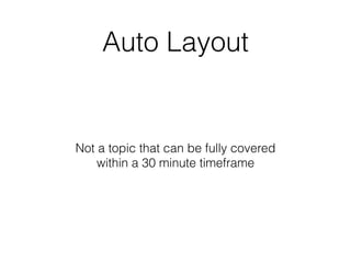 Adjusting to Auto Layout (Tutorial / Tips for iOS Auto Layout) | PDF