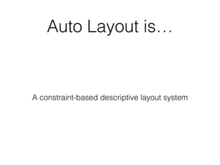 Adjusting to Auto Layout (Tutorial / Tips for iOS Auto Layout) | PDF