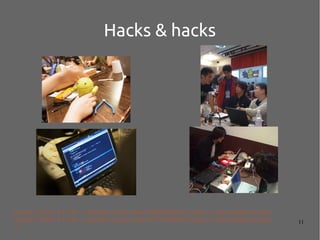 11
Hacks & hacks
https://www.flickr.com/photos/wu-man/6333292195/in/pool-hackingthursday
https://www.flickr.com/photos/acelan/4277298065/in/pool-hackingthursday
/
 