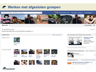 Werken met afgesloten groepen 
 