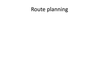 Route planning 
 