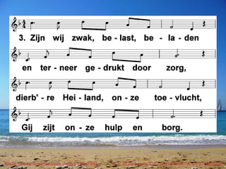 Welk een vriend is onze Jezus (EL 299) t. J. Scriver; m. C.C. Converse; v. Joh. De Heer
 