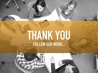 !! 
THANK YOU !! 
FOLLOW OUR WORK... 
 
