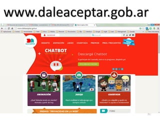 71 
www.daleaceptar.gob.ar  