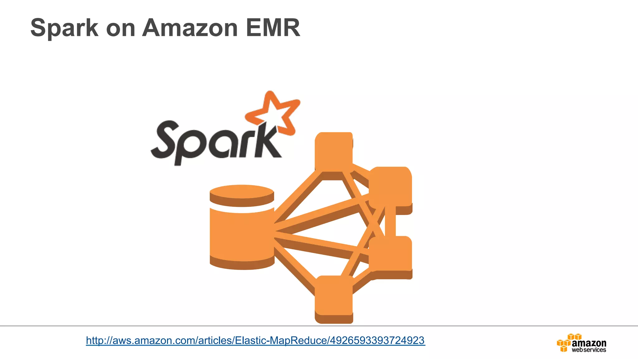 Spark on Amazon EMR 
http://aws.amazon.com/articles/Elastic-MapReduce/4926593393724923 
 
