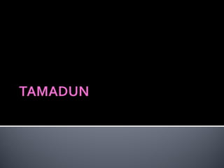 tamadun malaysia 1