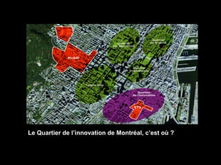 Le Quartier de l’innovation de Montréal, c’est où ? 
 