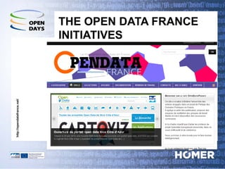 THE OPEN DATA FRANCE INITIATIVES 
http://opendatafrance.net/  
