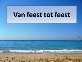 Van feest tot feest 
 