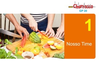 ISAN/FGV - SÃO LUÍS - MA 
3 de 21 
GP 20 
Nosso Time 
1  