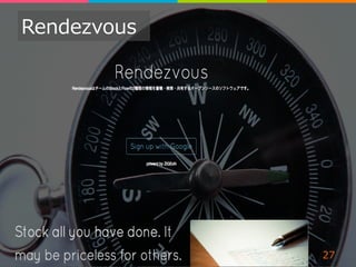 Rendezvous 
27 
 