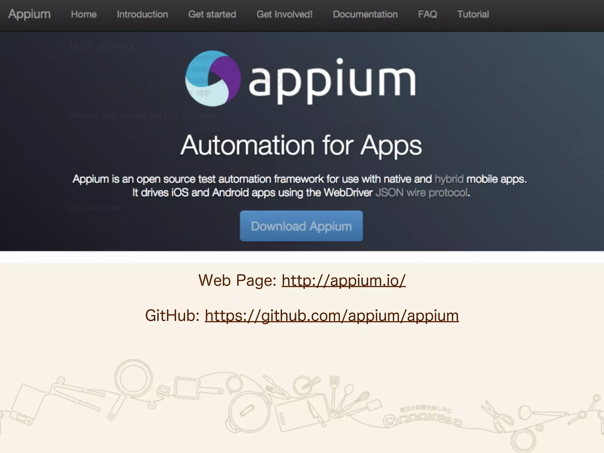 Web Page: http://appium.io/ 
GitHub: https://github.com/appium/appium 
 