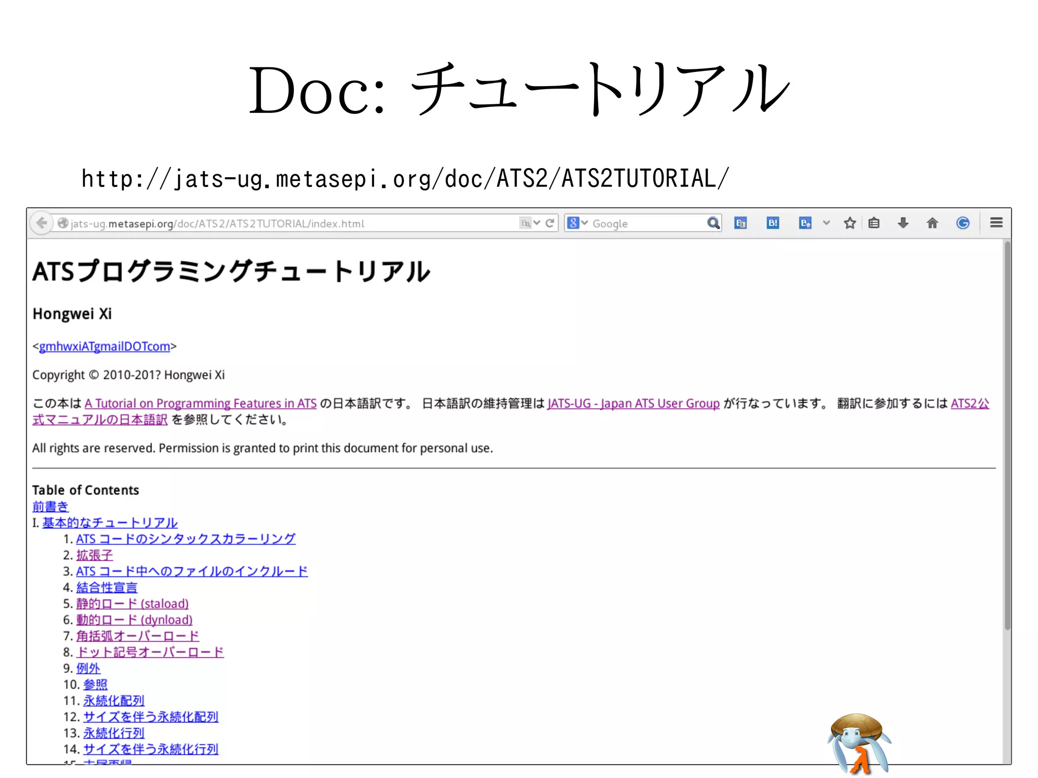 Doc: チュートリアル
hhhttttttppp::://////jjjaaatttsss---uuuggg...mmmeeetttaaassseeepppiii...ooorrrggg///dddoooccc///AAATTTSSS222///AAATTTSSS222TTTUUUTTTOOORRRIIIAAALLL/// 
 