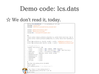 Demo code: lcs.dats 
☆ We don't read it, today. 
 