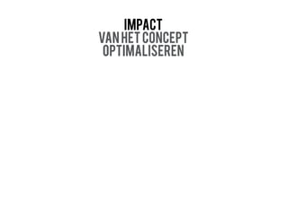 DEBASIS
DOELGROEP
RITUELEN
CONCURENTEN
OPDRACHTGEVER
LOCATIE
TRENDS
GESCHIEDENIS
PRODUCTMERKWAARDEN
CULTUUR ZORG DAT JE ALLES WEET OVER JE ONDERWERP
ZICHTBAAR
ONZICHTBAAR
STAMConcept
Overkoepelend idee
WORTELS&
VOEDINGSBODEM
KRUINUitwerking van het concept
Vertaling van het idee
KLEDIJ
COMMUNICATIE
MUZIEK
BELEVING
MEUBILAIR
LOGO
INTERIEUR
HUISSTIJL
MATERIAALGEBRUIK
NAAM
CAMPAGNES
KLEURGEBRUIK
VERPAKKING
VERLICHTING
PRODUCTPRESENTATIE
HETCONCEPT
 