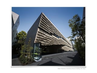 Daiwa Ubiquitous Computing Research Building ©SS Tokyo 
 