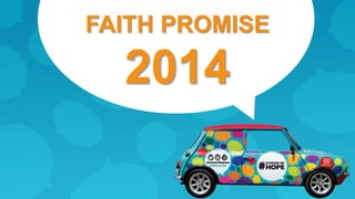FAITH PROMISE 
2014 
 