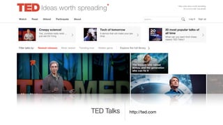 http://ted.comTED Talks
 