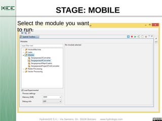 STAGE: MOBILE 
Select the module you want 
to run. 
 
