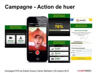 Campagne - Action de huer 
Campagne FIFA de Solidar Suisse | Adrian Mahlstein | 29 octobre 2014 
 