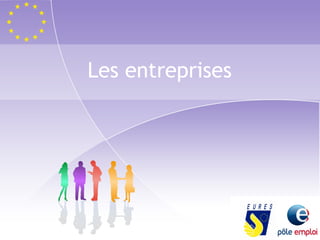 Les entreprises 
 