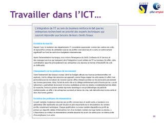 88 
Travailler dans l’ICT… 
 