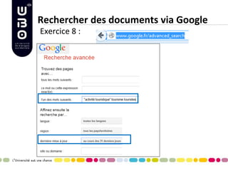 Rechercher des documents via Google 
Exercice 8 :  