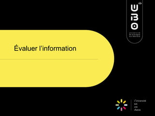 Évaluer l’information  