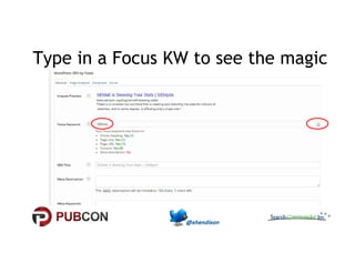 Type in a Focus KW to see the magic 
 